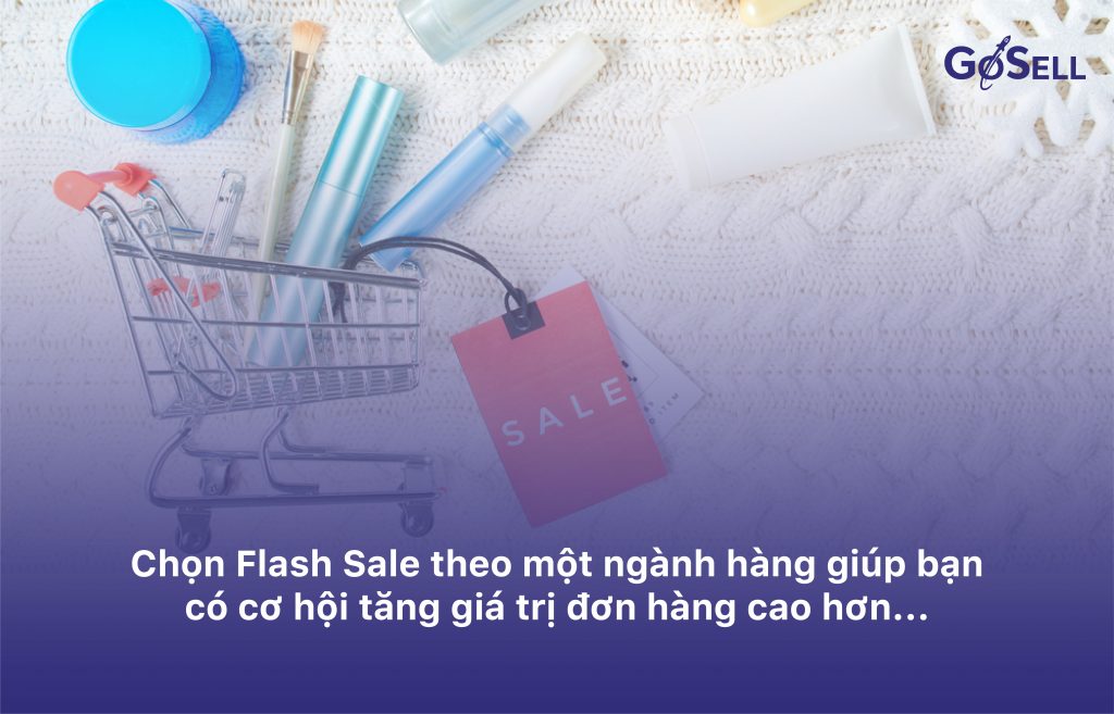 Chọn sản phẩm flash sales theo một ngành hàng