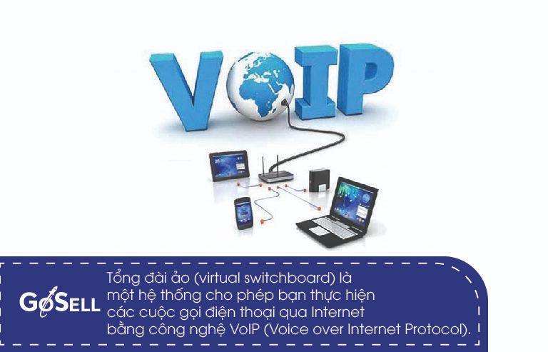 Tổng đài ảo là một hệ thống cho phép bạn thực hiện các cuộc gọi điện thoại qua Internet bằng công nghệ VoIP