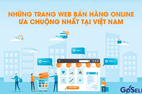 Những trang web bán hàng online uy tín bậc nhất tại Việt Nam