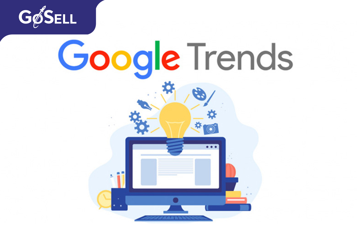 Nghiên cứu thị trường bằng công cụ Google Trend