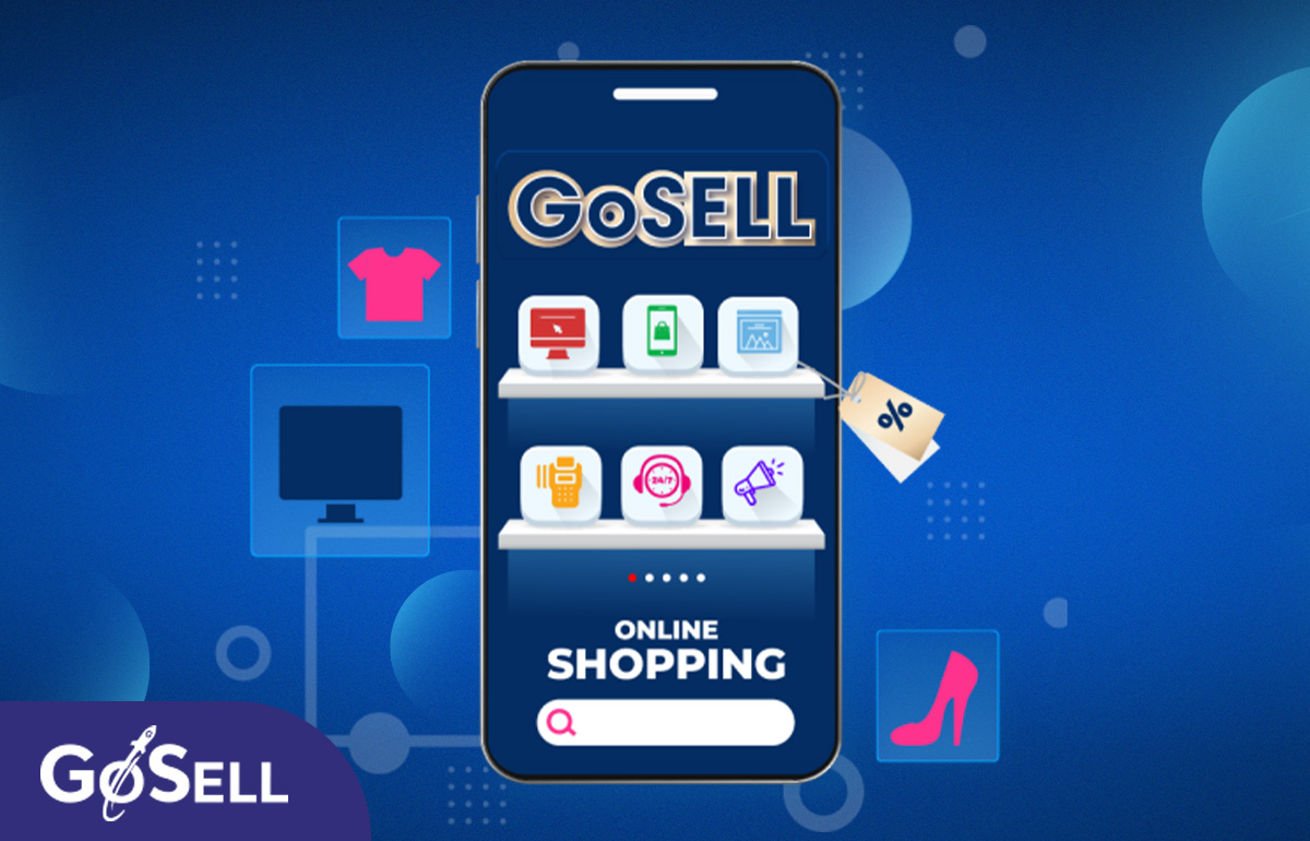 GoSELL là một trong những giải pháp quản lý bán hàng toàn diện trên thị trường hiện nay