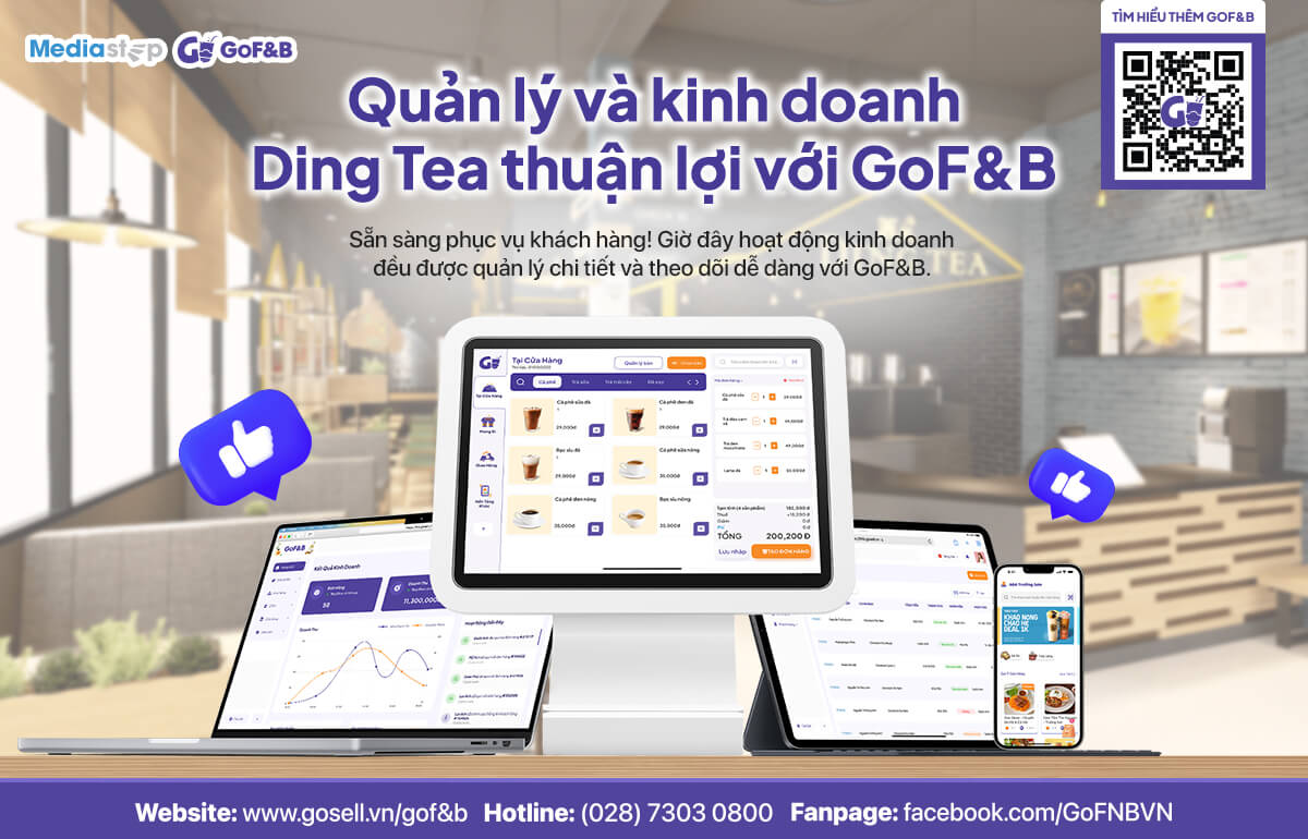 Kinh doanh nhượng quyền Ding Tea hiệu quả hơn với GoF&B