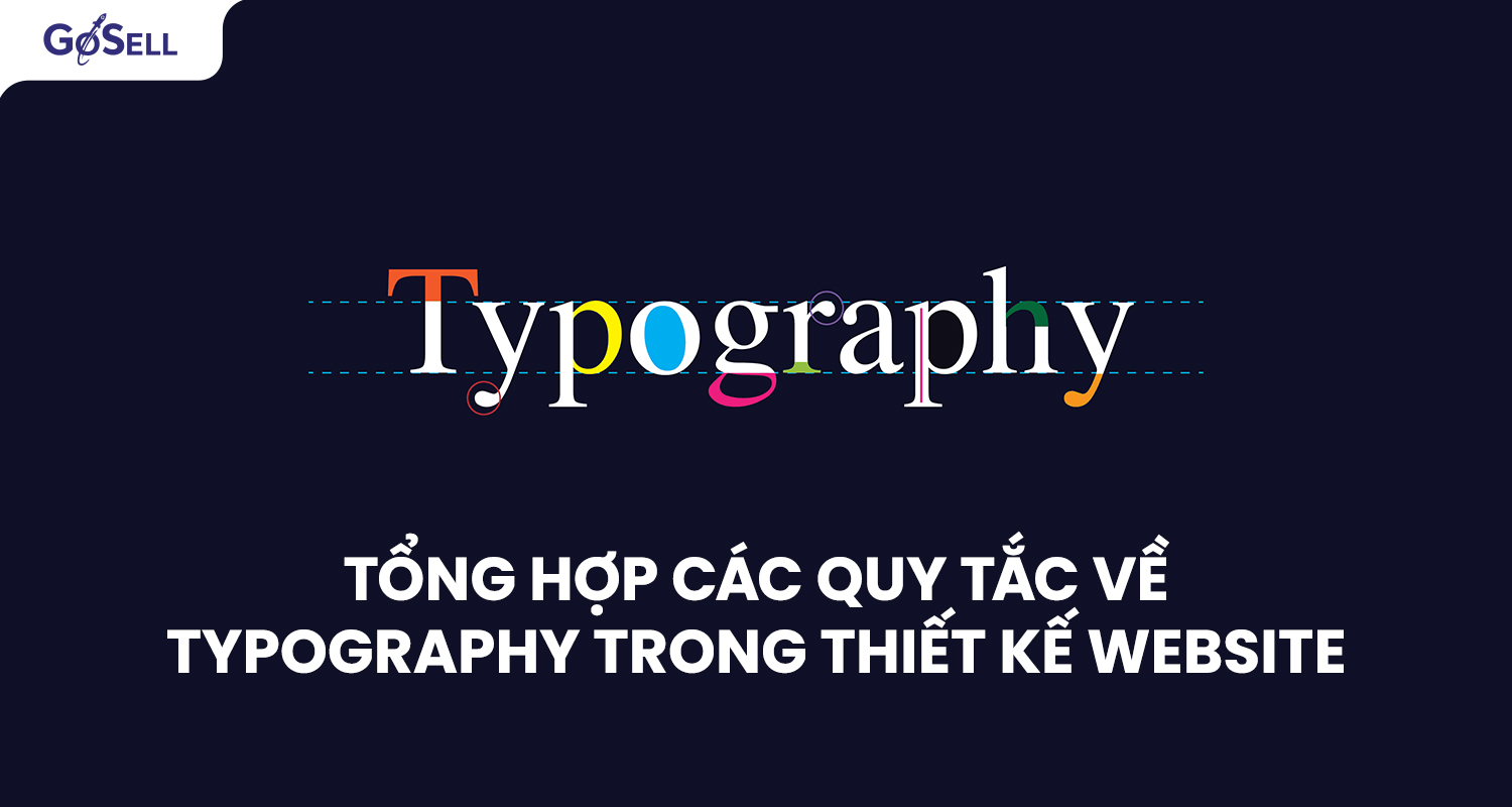 Tổng hợp các quy tắc về typography trong thiết kế website