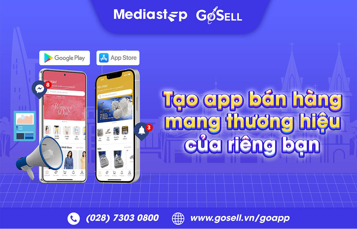 Gia tăng nhận diện thương hiệu ngay trên điện thoại khách hàng với GoAPP