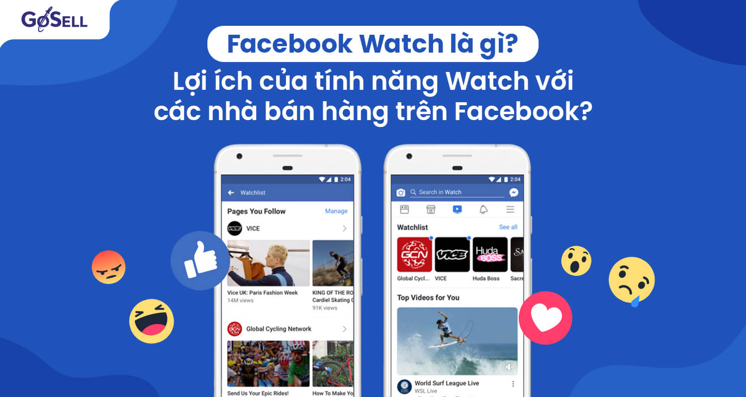 Facebook watch là gì? Lợi ích của tính năng watch với các nhà bán hàng trên Facebook?
