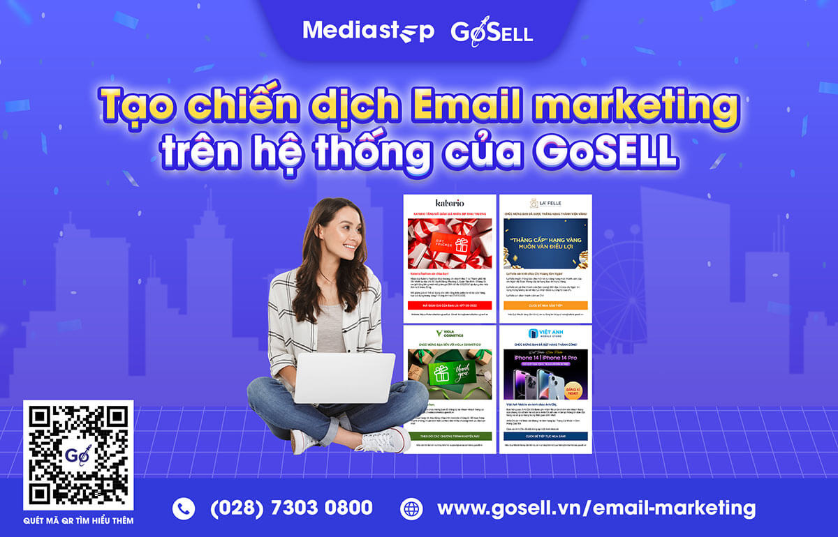 Email marketing của GoSELL có gì nổi bật mà bạn nên lựa chọn?