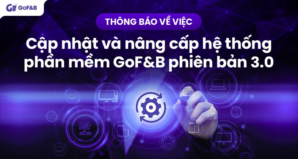 thong-bao-nang-cap-he-thong-gof&b-3.0-01